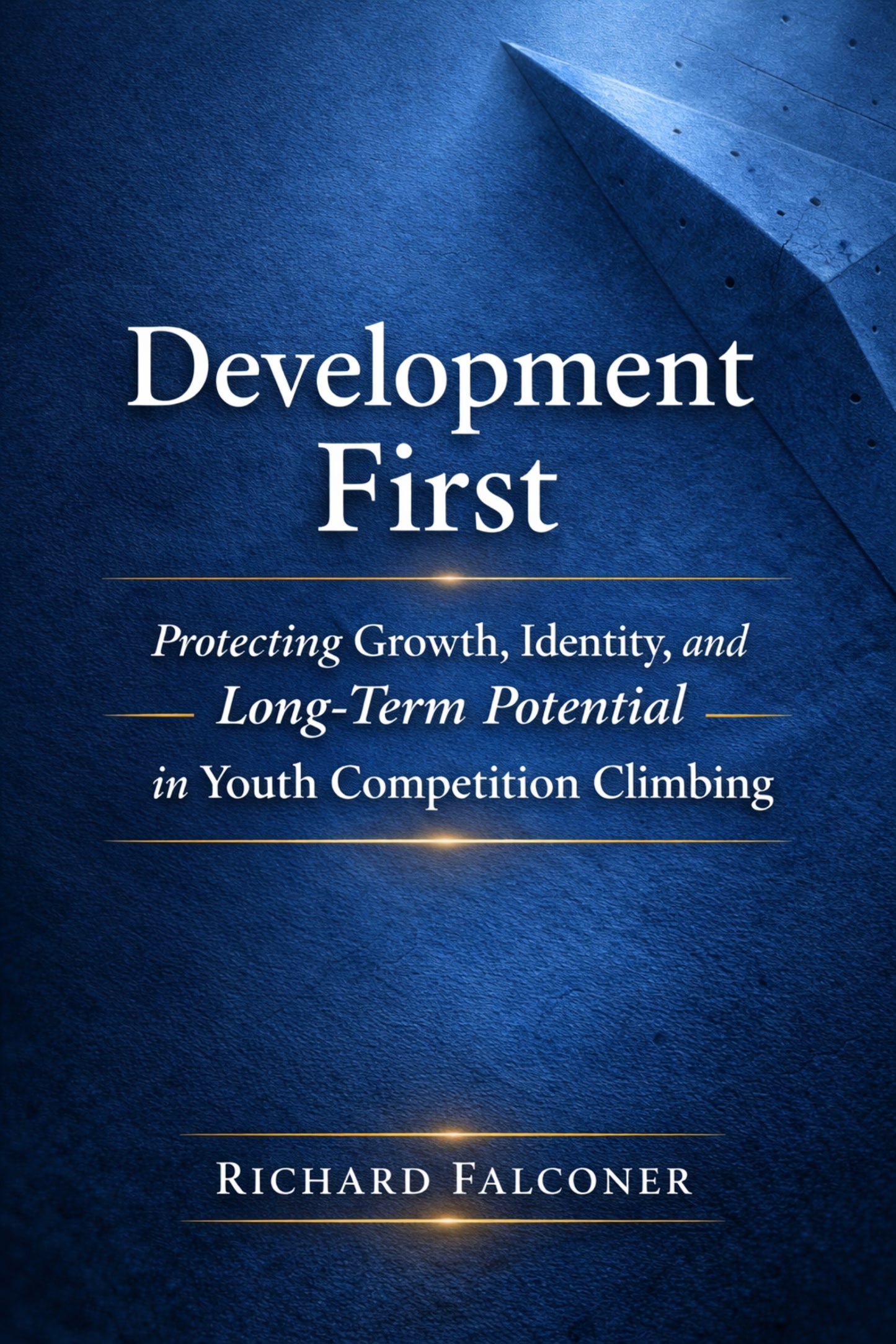 Development First — A Framework for Parents in Youth Competition Climbing